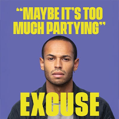 A man with a serious face on a campaign poster that reads "Maybe it's too much partying". Excuse.